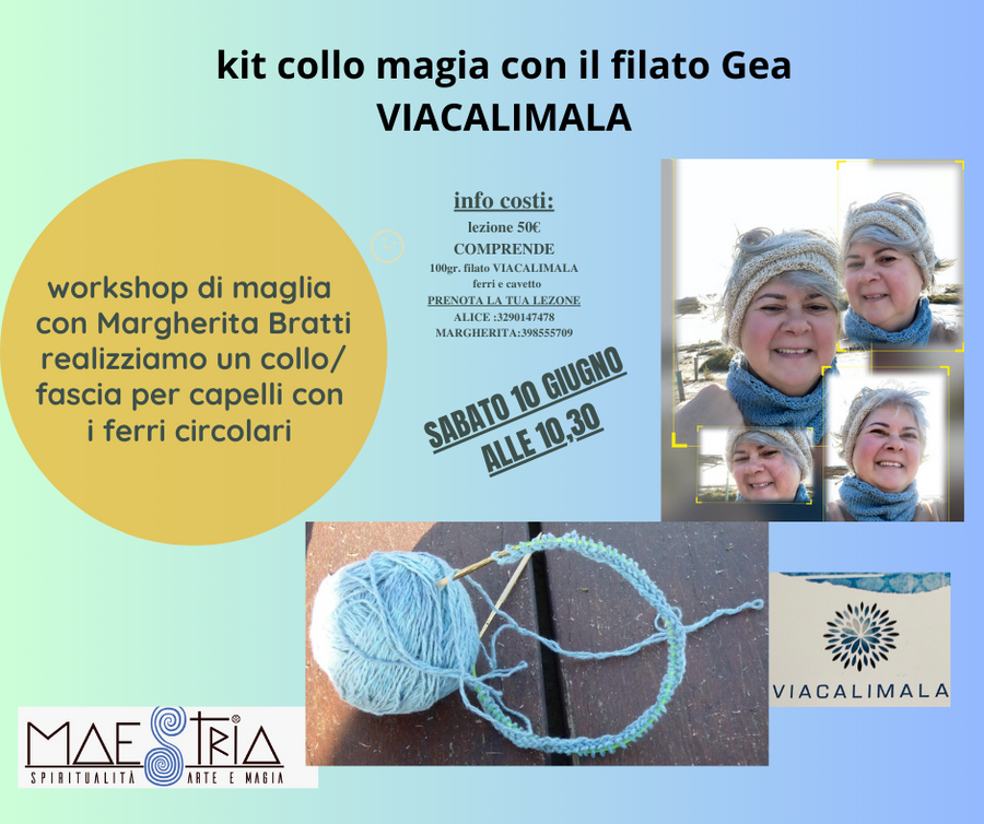 KIT Workshop di Maglia con Margherita realizziamo un collo/fascia con i ferri circolari con il filato GEA VIACALIMALA